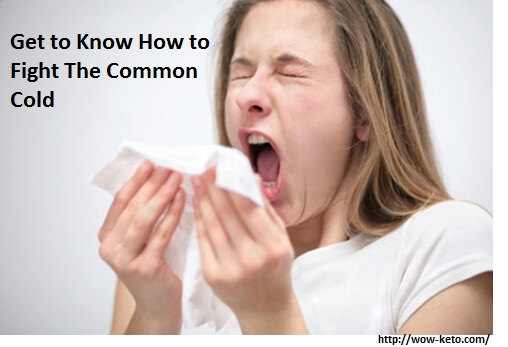 How to Fight The Common Cold